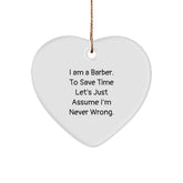 Funny Barber Gifts, Heart Ornament for Men, Gifts from Friends to Barber, Unique Christmas Unique Gifts for Barber - Image 1